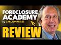 Is Carlton Weiss' Foreclosure Academy Worth It? Honest Review