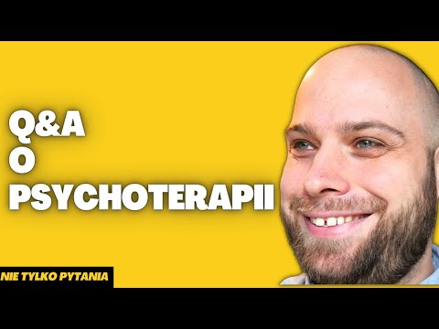 Wideo: Coś Jak Psychoterapia: Często Zadawane Pytania I Szczere Odpowiedzi