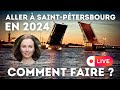 Comment voyager  saintptersbourg en 2024 