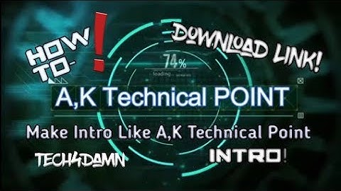 Ak technical point ka intro kaise download kre