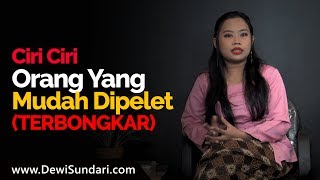 6 Ciri Orang Yang Mudah Terkena Pelet - Dewi Sundari