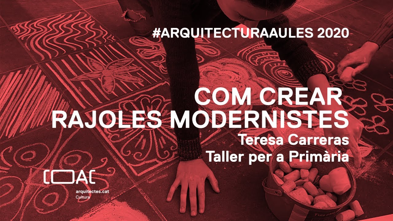 #ArquitecturaAules 2020: Vols crear rajoles modernistes? Amb Teresa ...