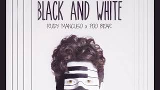 Rudy Mancuso x PooBear - Black and White