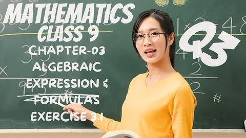 MATHEMATICS || class 9 || chapter 3 || Exercise 3.1|| ALGEBRAIC EXPRESSIONS AND FORMULAS|| Q3