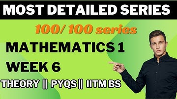 MATHS 1 || WEEK 6 ||THEORY || PYQS || IITMBS