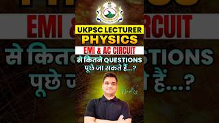 UKPSC Lecturer Physics 2026 | EMI & AC Current Questions | Uttarakhand Pravakta | #shorts