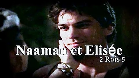 La Bible || 2 Rois 5 || Naaman et Elise || FILM
