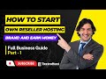 Reseller Hosting Unleashed: A Step-by-Step Guide to Your Business Startup Journey | TextraHost