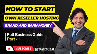 Reseller Hosting Unleashed: A Step-by-Step Guide to Your Business Startup Journey | TextraHost