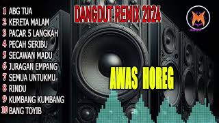 DANGDUT  REMIX TERBARU  MANTAP BASS MENGHENTAK