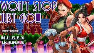SF6/M.U.G.E.N/I.K.E.M.E.N: Wont Stop, Just Go!!!