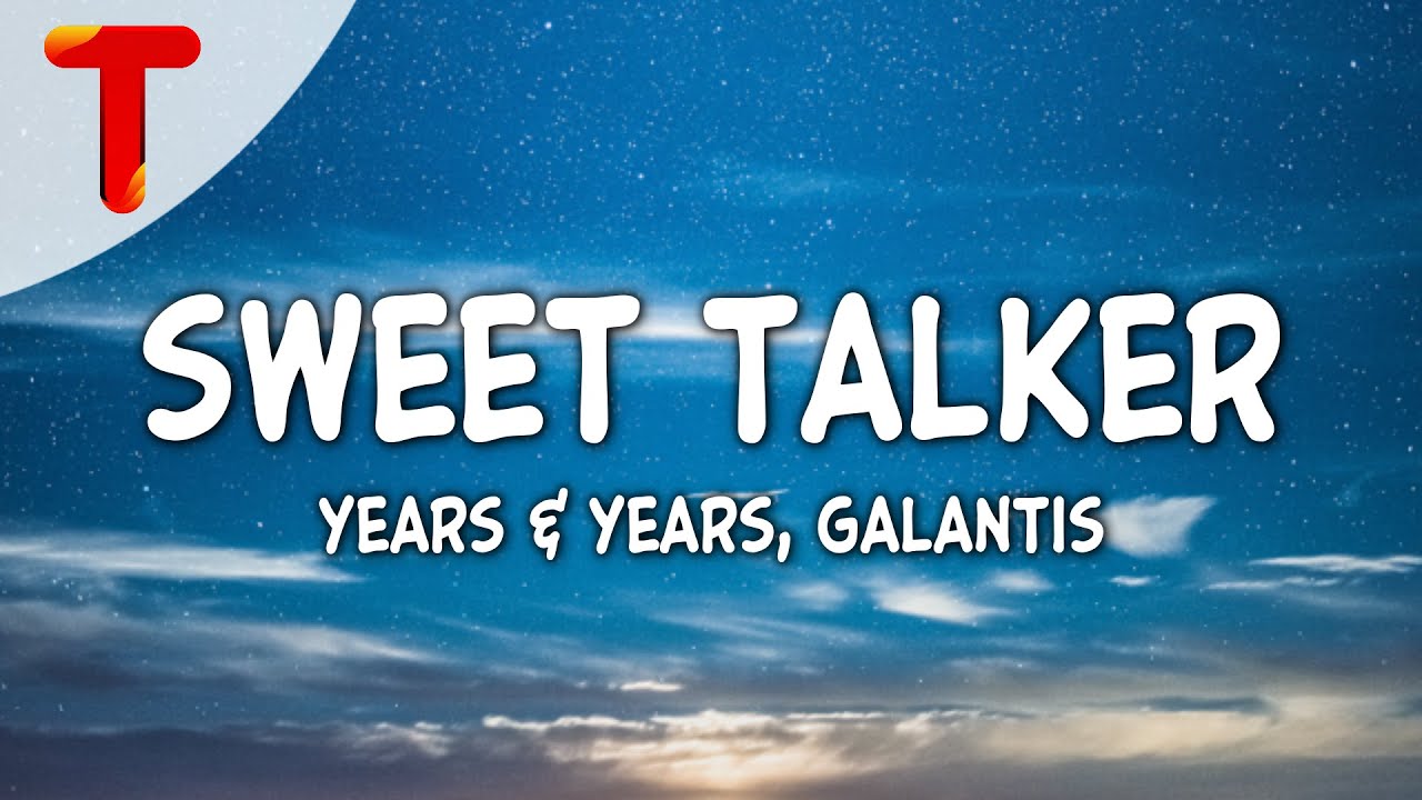 years & years ft. galantis — sweet talker ✧ [trad. español] 