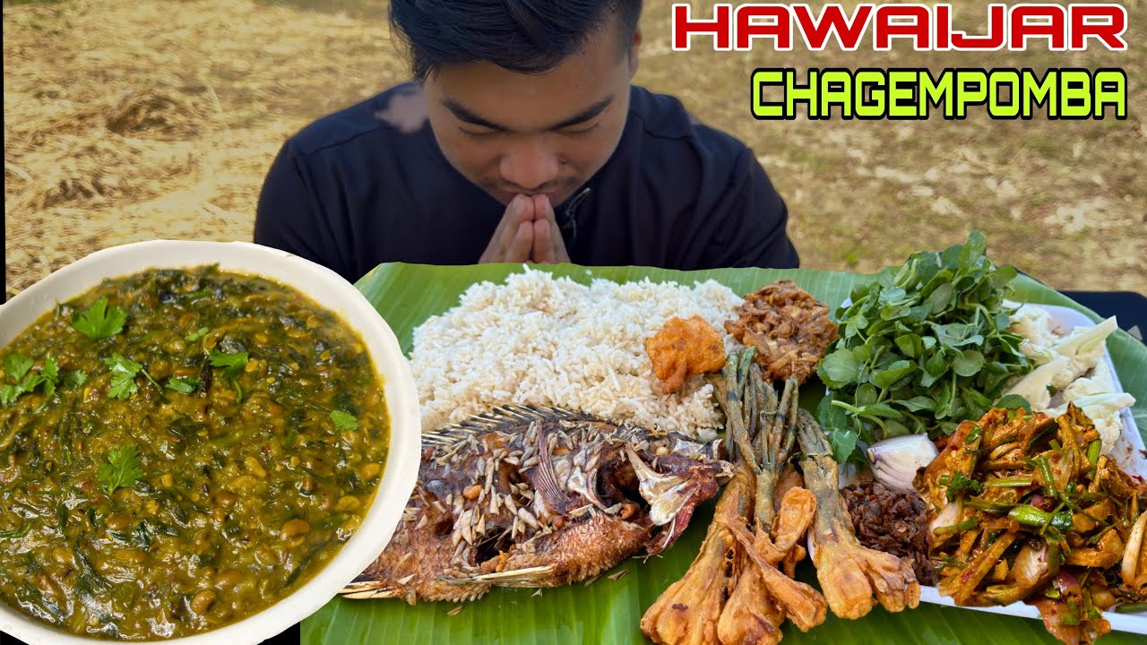 Manipur Traditional Food // Hawaijar Chagempomba Singju Bora Nga Ataoba//
