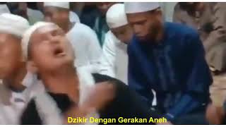 Dzikir Dengan Gerakan Aneh