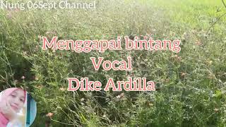 Dike Ardilla - Menggapai bintang Lirik