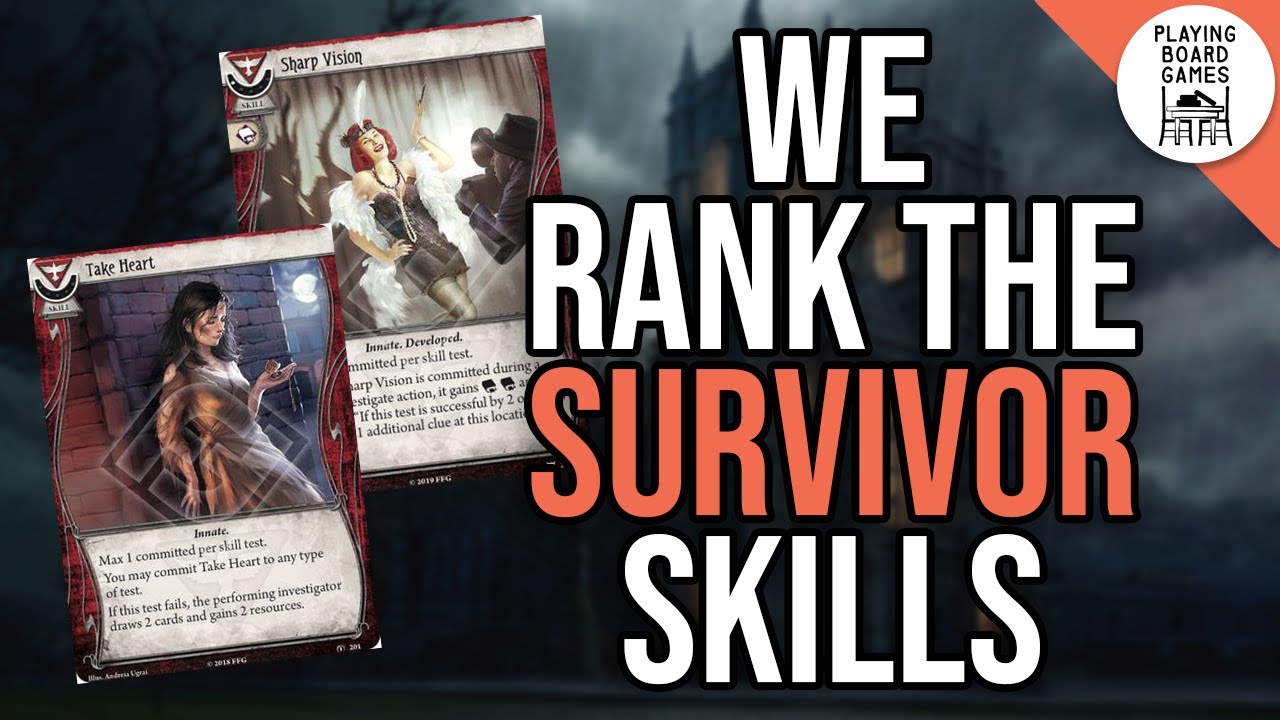 We rank the Survivor skills! (ARKHAM HORROR: THE CARD GAME)