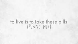 “to live is to take these pills (Piano Mix)” - Blacklite District [Mashup] ft. Purple Poison