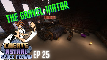 Create Astral Long Format Ep 25 - MO GRAVEL MO PROBLEMS