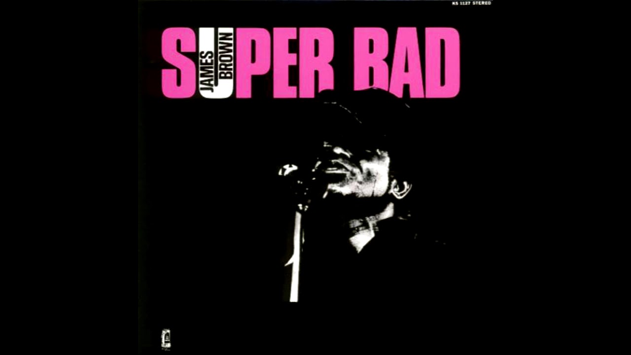 James Brown Super Bad (1971) FULL ALBUM YouTube