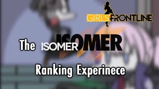 The Isomer Ranking Experience - Girls Frontline
