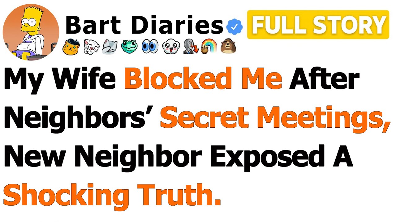 [FULL STORY] My Wife Blocked Me After Neighbors’ Secret Meetings, New Neighbor Exposed a Shocking…
