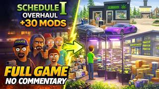 Schedule I Overhaul | FULL GAME Gameplay Longplay | No Commentary