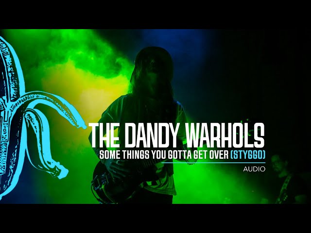 The Dandy Warhols - STYGGO