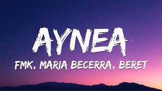 FMK, Maria Becerra, Beret - AYNEA REMIX