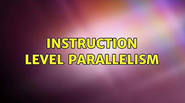 Instruction level parallelism (2 Solutions!!)