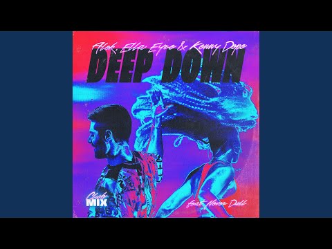 Alok, Ella Eyre, Kenny Dope & Never Dull - Deep Down (Club Mix)