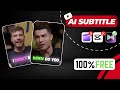 Add AI Captions to Your Videos for FREE! 😱(Easy &amp; Fast)
