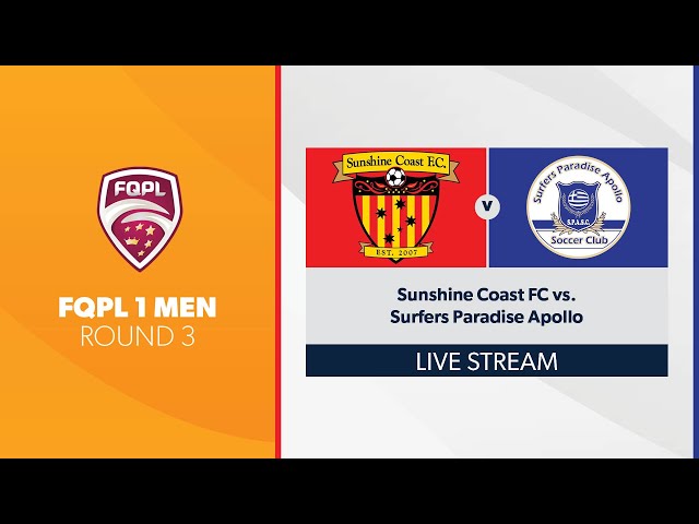 FQPL 1 Men R3 - Sunshine Coast FC vs. Surfers Paradise Apollo 