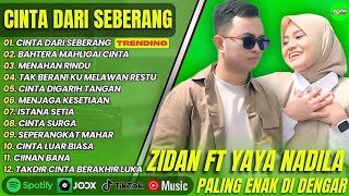 ZIDAN FT YAYA NADILA - CINTA DARI SEBERANG  - BAHTERA MAHLIGAI CINTA ||POP MELAYU #ontrending 