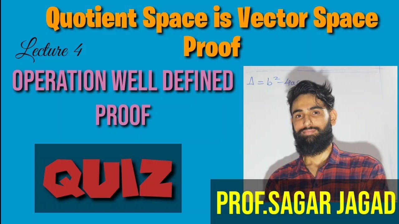 Quotient Space is vector space and operation are well defined proof
