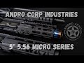 5 inch 556 aci15 micro series options   andro corp industries