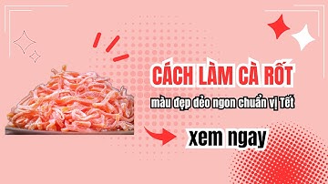 CÁCH LÀM MỨT CÀ RỐT màu đẹp dẻo ngon chuẩn vị Tết