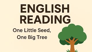 One Little Seed One Big Tree #englishstories #englishreadingstories 