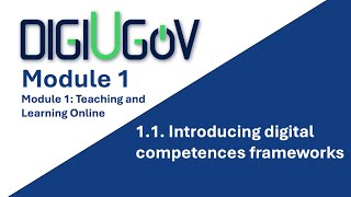 1.1 Introducing digital competences frameworks