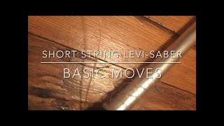 Short String Levi-Saber Basic Moves