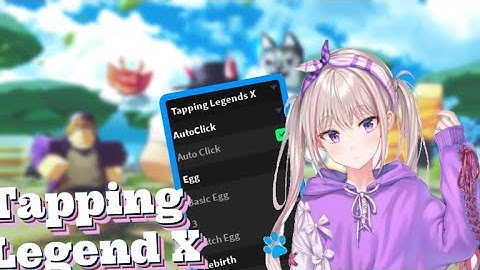 NEW! BEST SCRIPT! ( TAPPING LEGEND X ) INSANE FARMING! / AUTO-REBIRTH / AUTO-HATCH & MANY MORE!