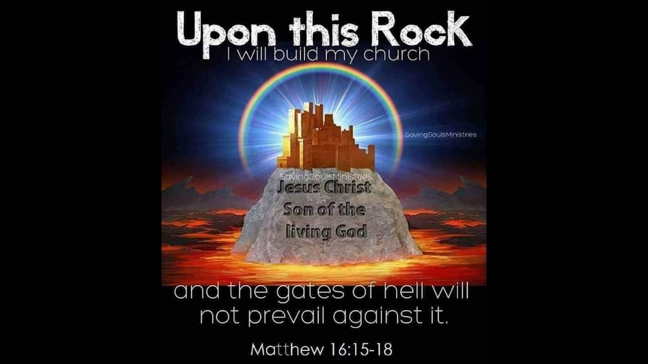 Jesus Is That Rock The Church Was Established Upon - YouTube