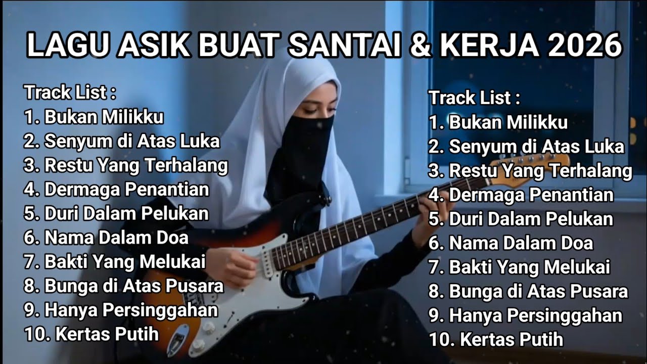 LAGU SANTAI BUAT KERJA - SLOW ROCK INDONESIA TERBARU 2026