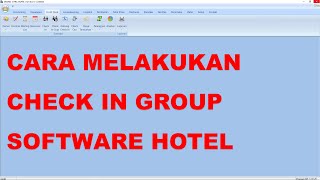 Cara Melakukan Check In Group di Software Hotel screenshot 1