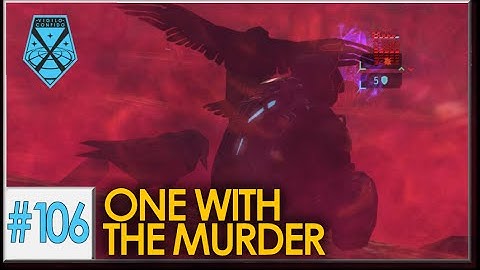 XCOM: War Within - Live and Impossible S2 #106: One with the Murder