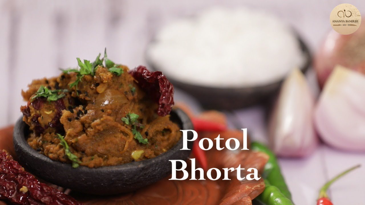 The Bong Kitchen- Potol Bharta | Chef Ananya Banerjee