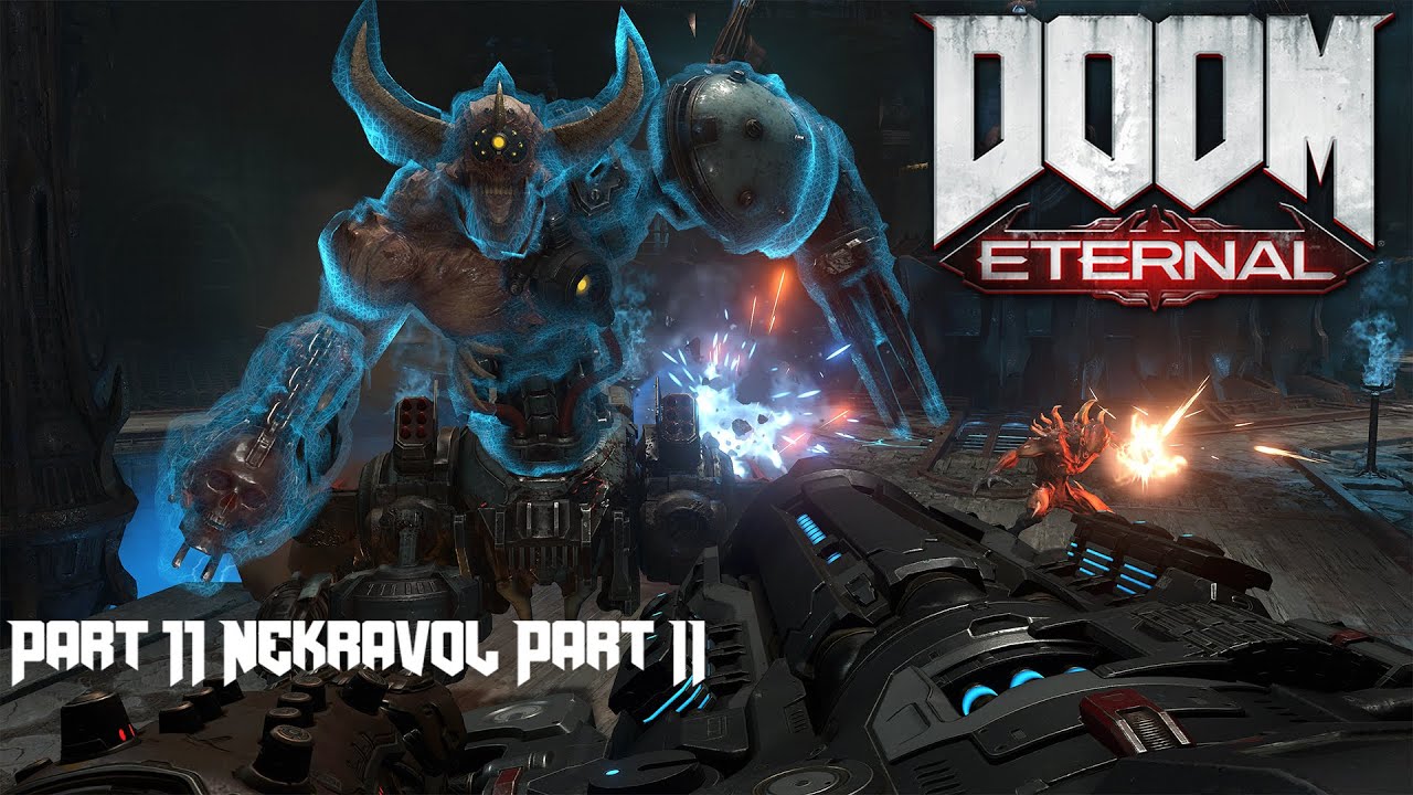 DOOM Eternal Ultra Violence Mode Gameplay Walkthrough Part 11 Nekravol Part II