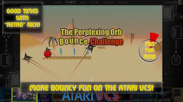 Atari VCS - The Perplexing Orb: Bounce Challenge! - Fun For Five! Good Times With Retro Rich Ep. 513
