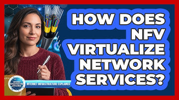 How Does NFV Virtualize Network Services?