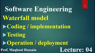 Software Engineering Lecture no 04 Water fall model coding , testing