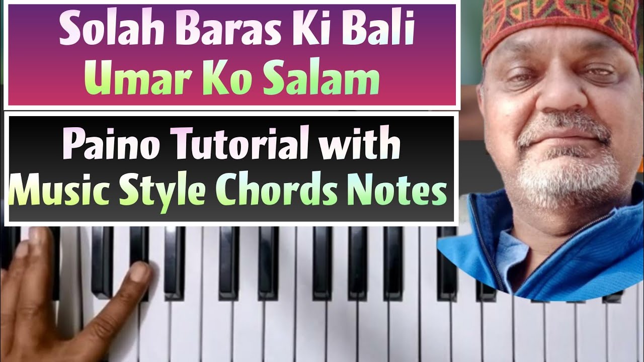 Solah Baras Ki Bali Umar Ko Salam || Keyboard Tutorial Music Style Notes Chords Step By Step ||